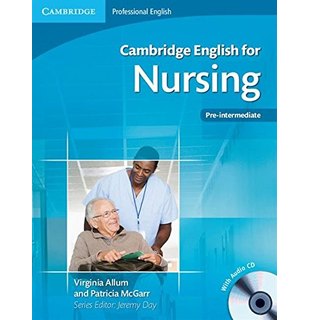 Cambridge English for Nursing Pre-intermediate, Student's Book with Audio CD