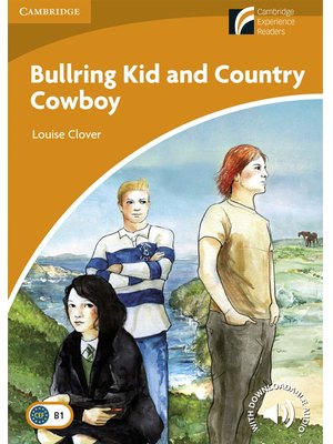 Bullring Kid and Country Cowboy, Level 4 Intermediate Bullring Kid and Country Cowboy, Level 4 Intermediate