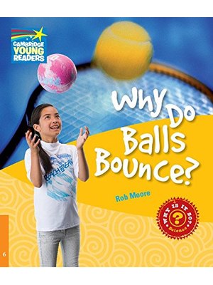 Why Do Balls Bounce? Level 6, Factbook