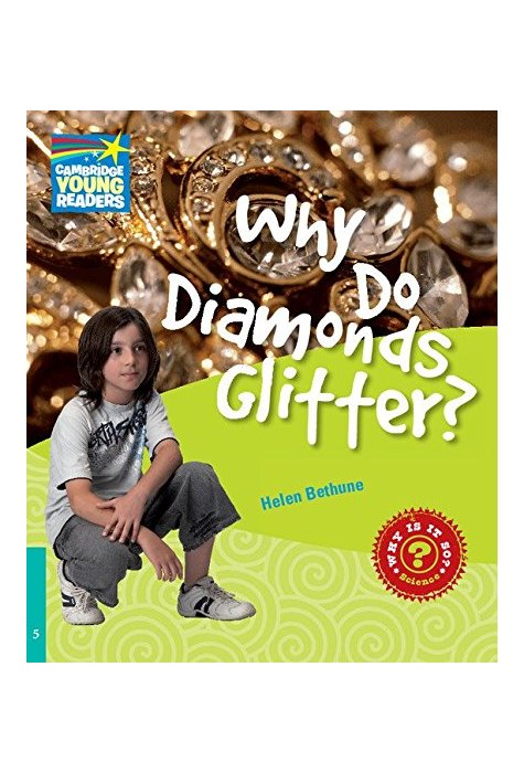 Why Do Diamonds Glitter? Level 5, Factbook