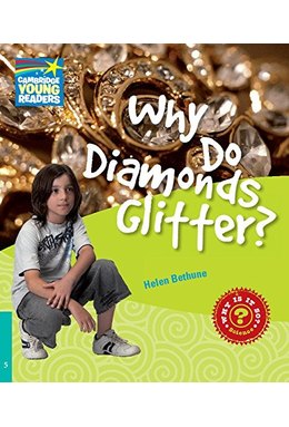 Why Do Diamonds Glitter? Level 5, Factbook