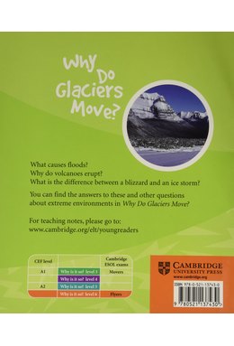 Why Do Glaciers Move? Level 6, Factbook