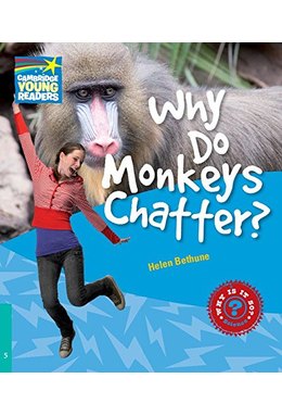 Why Do Monkeys Chatter? Level 5 Factbook