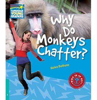 Why Do Monkeys Chatter? Level 5 Factbook