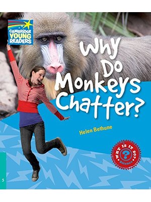 Why Do Monkeys Chatter? Level 5 Factbook