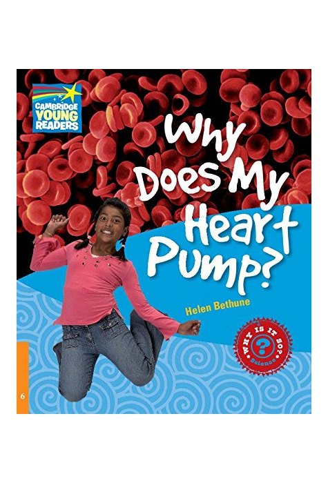 Why Does My Heart Pump? Level 6, Factbook