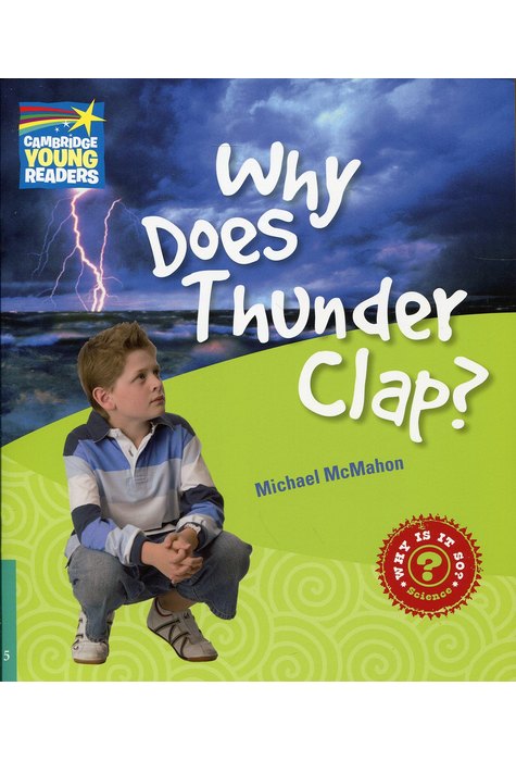 Why Does Thunder Clap? Level 5 Factbook Why Does Thunder Clap? Level 5 Factbook