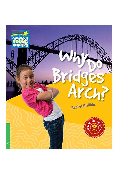 Why Do Bridges Arch? Level 3, Factbook