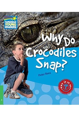 Why Do Crocodiles Snap? Level 3, Factbook
