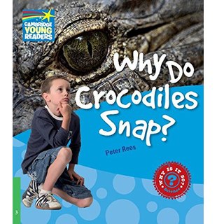 Why Do Crocodiles Snap? Level 3, Factbook