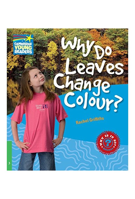 Why Do Leaves Change Colour? Level 3, Factbook