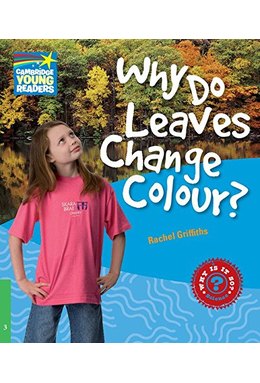 Why Do Leaves Change Colour? Level 3, Factbook