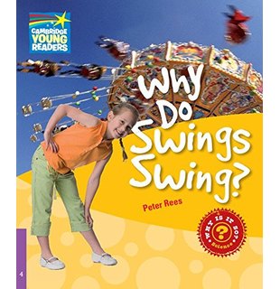 Why Do Swings Swing? Level 4, Factbook