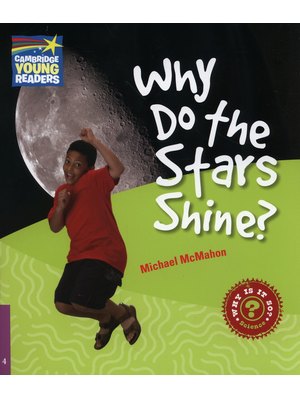 Why Do the Stars Shine? Level 4, Factbook Why Do the Stars Shine? Level 4, Factbook