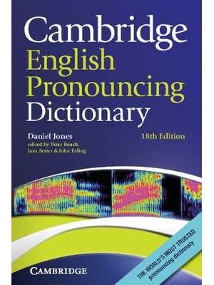 Cambridge English Pronouncing Dictionary