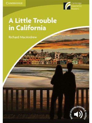A Little Trouble in California, Level Starter/Beginner