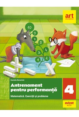 Matematică. Exerciții și probleme. Antrenament pentru performanță. Clasa a IV-a