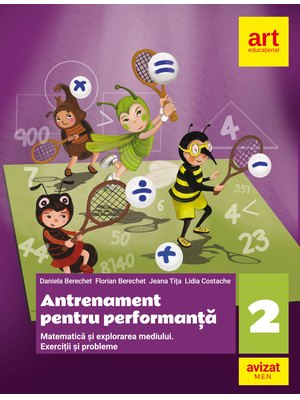 MATEMATICĂ. Exerciții și probleme. Antrenament pentru performanță. Clasa a II-a MATEMATICĂ. Exerciții și probleme. Antrenament pentru performanță. Clasa a II-a