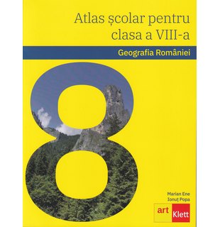 Geografia României. Atlas școlar pentru clasa a VIII-a