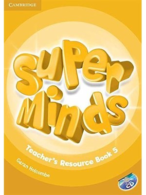 Super Minds Level 5, Teacher's Resource Book with Audio CD Super Minds Level 5, Teacher's Resource Book with Audio CD