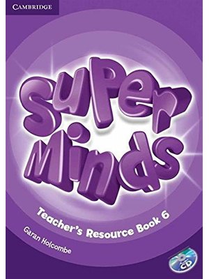 Super Minds Level 6, Teacher's Resource Book with Audio CD