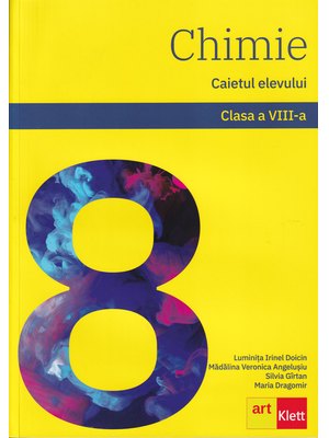 CHIMIE clasa a VIII-a. Caietul elevului