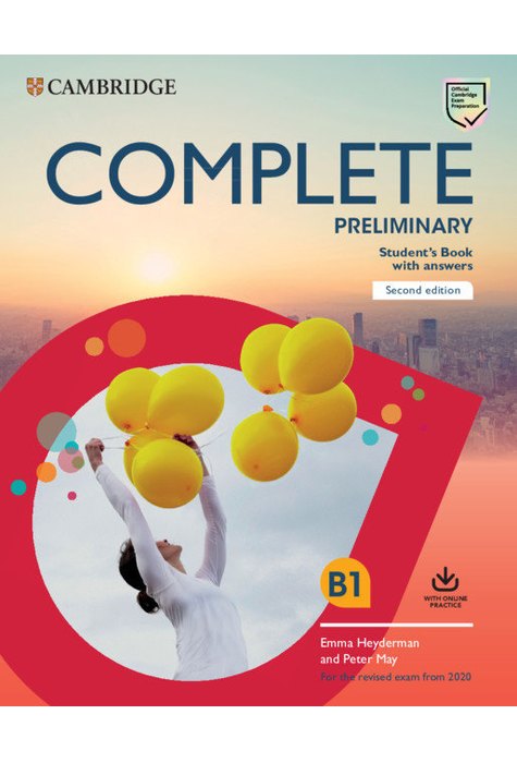 Complete Preliminary, Student's Book with Answers with Online Practice For the Revised Exam from 2020 Complete Preliminary, Student's Book with Answers with Online Practice For the Revised Exam from 2020