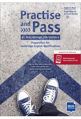 Practise and Pass B1 Preliminary for Schools, Student's Book + Delta Augmented + Online Activities