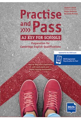 Practise and Pass A2, Key for Schools, Student's Book + Delta Augmented + Online Activities(Revised 2020 Exam)