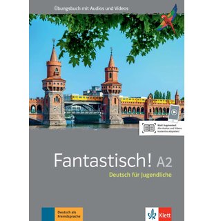 Fantastisch! A2, Übungsbuch mit Audios und Videos