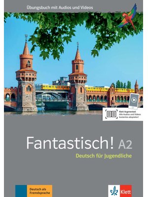 Fantastisch! A2, Übungsbuch mit Audios und Videos