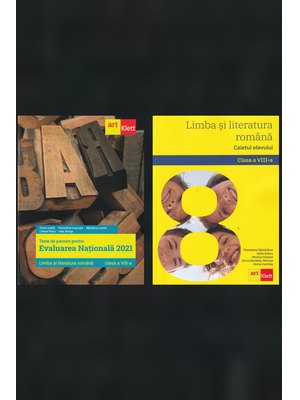 Pachet Evaluare 2021 limba română clasa a VIII-a Pachet Evaluare 2021 limba română clasa a VIII-a