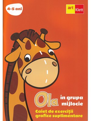 OLA în grupa mijlocie. Caiet de exerciții grafice suplimentare OLA în grupa mijlocie. Caiet de exerciții grafice suplimentare