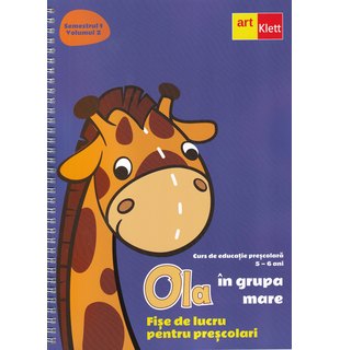 OLA în grupa mare. Fișe de lucru pentru preșcolari. Semestrul 1. Vol 2. Grupa Mare