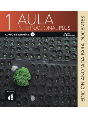 Aula internacional Plus 1, Edición anotada para docentes