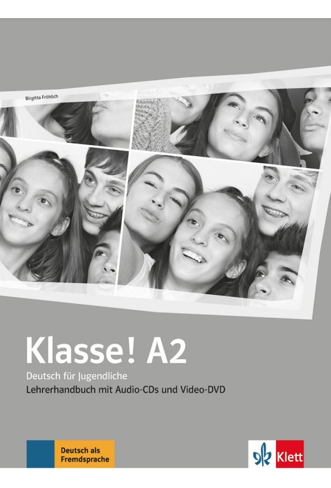 Klasse! A2, Lehrerhandbuch mit 4 Audio-CDs und 1 Video-DVD