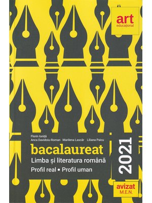 Bacalaureat. LIMBA ȘI LITERATURA ROMÂNĂ. Profil Real. Profil Uman. 2021