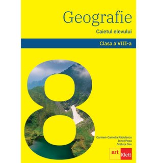 GEOGRAFIE. Clasa a VIII-a. Caietul elevului