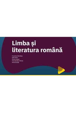 EduDigital. Clasa a VI-a. 15+7. 2 ani. LIMBA ȘI LITERATURA ROMÂNĂ