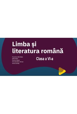 EduDigital 20+4. Clasa a VI-a  - limba și literatura română