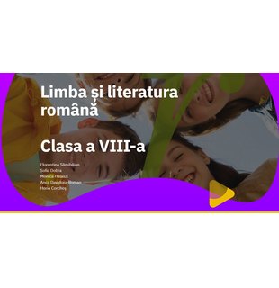 EduDigital ACCES INDIVIDUAL. Clasa a VIII-a - limba și literatura română