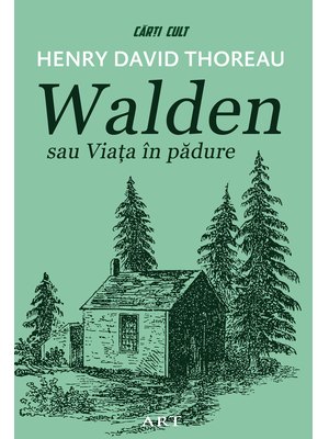 Walden sau Viața în pădure