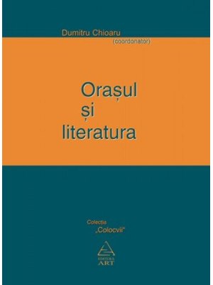 Oraşul şi literatura Oraşul şi literatura