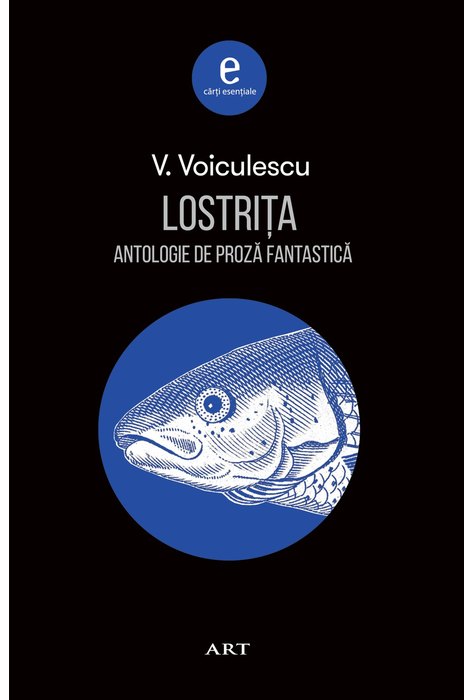 Lostrița. Antologie de proză fantastică Lostrița. Antologie de proză fantastică