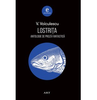 Lostrița. Antologie de proză fantastică