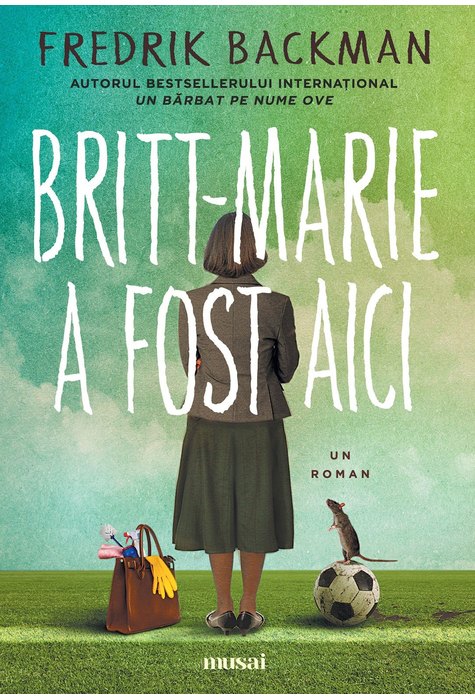 Britt-Marie a fost aici Britt-Marie a fost aici