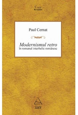 Modernismul retro în romanul interbelic românesc