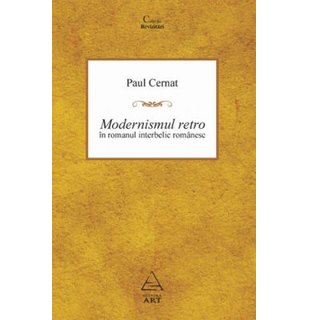Modernismul retro în romanul interbelic românesc