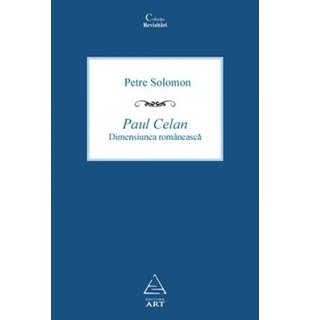 Paul Celan. Dimensiunea românească