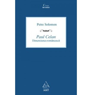 Paul Celan. Dimensiunea românească